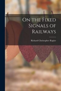 Produktbild: On the Fixed Signals of Railways
