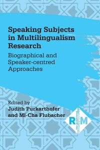 Produktbild: Speaking Subjects in Multilingualism Research