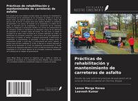 Produktbild: Pr&aacute;cticas de rehabilitaci&oacute;n y mantenimiento de carreteras de asfalto
