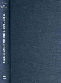 Produktbild: Daynes, B:  White House Politics and the Environment