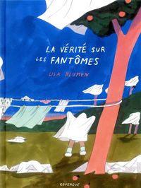 Produktbild: La v&eacute;rit&eacute; sur les fant&ocirc;mes