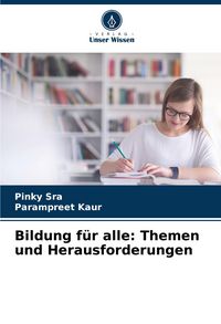 Produktbild: Bildung f&uuml;r alle: Themen und Herausforderungen