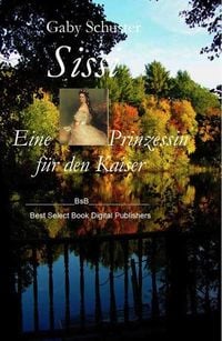 Produktbild: Sissi Eine Prinzessin f&uuml;r den Kaiser