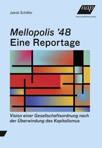 Produktbild: Mellopolis ʼ48 &ndash; Eine Reportage