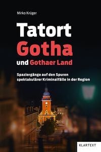 Produktbild: Tatort Gotha und Gothaer Land