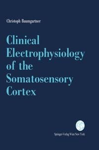 Produktbild: Clinical Electrophysiology of the Somatosensory Cortex