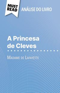 Produktbild: A Princesa de Cleves de Madame de Lafayette (An&aacute;lise do livro)