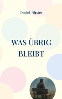 Produktbild: Was &uuml;brig bleibt