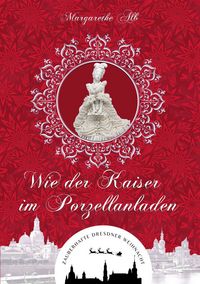 Produktbild: Wie der Kaiser im Porzellanladen
