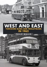 Produktbild: Wallis, P: West and East Yorkshire Buses and Trolleybuses in