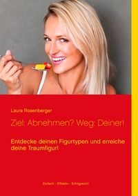 Produktbild: Ziel: Abnehmen? Weg: Deiner!