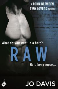 Produktbild: Raw: Torn Between Two Lovers