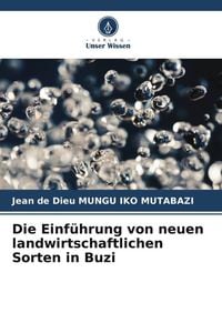 Produktbild: Die Einf&uuml;hrung von neuen landwirtschaftlichen Sorten in Buzi