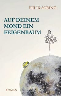 Produktbild: Auf deinem Mond ein Feigenbaum