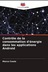 Produktbild: Contr&ocirc;le de la consommation d'&eacute;nergie dans les applications Android