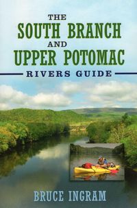 Produktbild: The South Branch and Upper Potomac Rivers Guide,