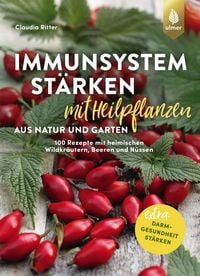 Bild vom Artikel Immunsystem stärken mit Heilpflanzen aus Natur und Garten vom Autor Claudia Ritter
