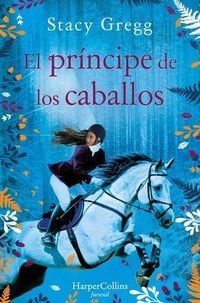 Produktbild: El Pr&iacute;ncipe de Los Caballos (Prince of Ponies)