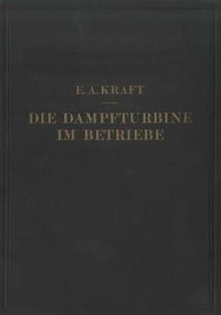 Produktbild: Die Dampfturbine im Betriebe
