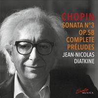 Bild vom Artikel Chopin -  Sonata Nø3 op.58 & Complete Prludes vom Autor Jean-Nicolas Diatkine