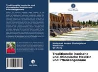 Produktbild: Traditionelle iranische und chinesische Medizin und Pflanzengenome