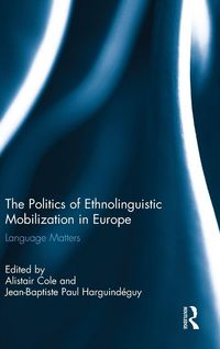 Produktbild: The Politics of Ethnolinguistic Mobilization in Europe