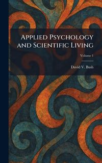 Produktbild: Applied Psychology and Scientific Living