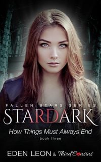 Produktbild: Stardark - How Things Must Always Be (Book 3) Fallen Stars Series