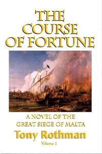 Produktbild: The Course of Fortune, A Novel of the Great Siege of Malta (HC)