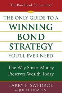 Produktbild: The Only Guide to a Winning Bond Strategy You'll Ever Need