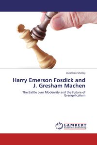 Produktbild: Harry Emerson Fosdick and J. Gresham Machen
