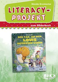 Produktbild: Literacy-Projekt zum Bilderbuch Der Tag, an dem Louis gefressen wurde