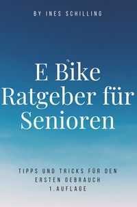 Produktbild: E-Bike Ratgeber f&uuml;r Senioren