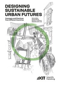 Produktbild: Designing Sustainable Urban Futures : Concepts and Practices from Different Countries