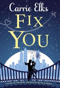 Bild vom Artikel Fix You vom Autor Carrie Elks