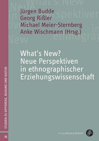 Produktbild: What's New? Neue Perspektiven in ethnographischer Erziehungswissenschaft