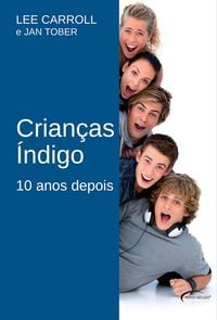 Produktbild: Crian&ccedil;as &Iacute;ndigo - 10 Anos Depois