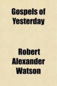 Produktbild: Gospels of Yesterday; Drummond, Spencer, Arnold