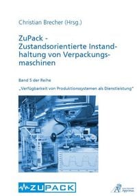 Produktbild: ZuPack - Zustandsorientierte Instandhaltung von Verpackungsmaschinen