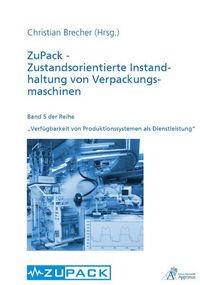 Produktbild: ZuPack - Zustandsorientierte Instandhaltung von Verpackungsmaschinen