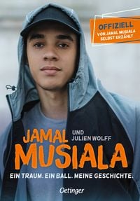 Produktbild: Jamal Musiala. Ein Traum. Ein Ball. Meine Geschichte