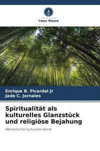 Produktbild: Spiritualit&auml;t als kulturelles Glanzst&uuml;ck und religi&ouml;se Bejahung