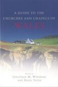 Produktbild: A Guide to the Churches and Chapels of Wales