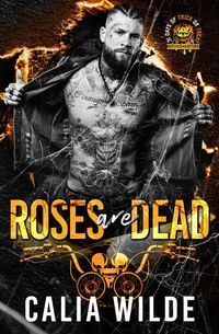 Produktbild: Roses Are Dead (A 31 Days of Bikers and Mobsters)