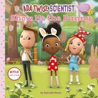 Produktbild: Ada Twist, Scientist: Show Me the Bunny