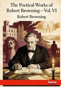 Produktbild: The Poetical Works of Robert Browning