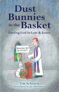 Produktbild: Dust Bunnies in the Basket: Finding God in Lent & Easter