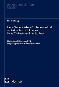 Produktbild: Freier Warenverkehr f&uuml;r Lebensmittel: zul&auml;ssige Beschr&auml;nkungen im WTO-Recht und im EU-Recht