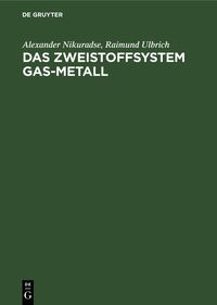 Produktbild: Das Zweistoffsystem Gas-Metall