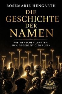 Produktbild: Wissen kompakt und verst&auml;ndlich / Die Geschichte der Namen
